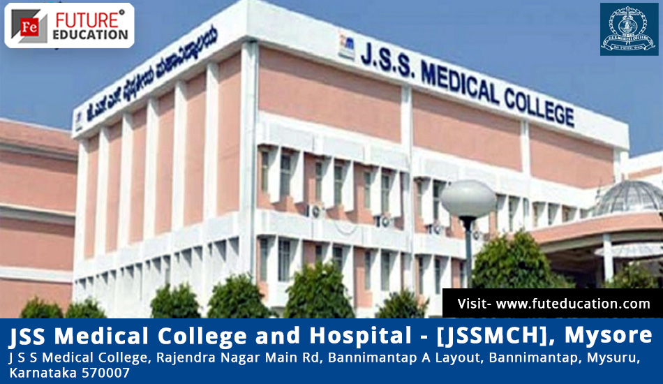 JSS Medical College Admission 2023-Cut off, Fees, MBBS/PG/SS Courses