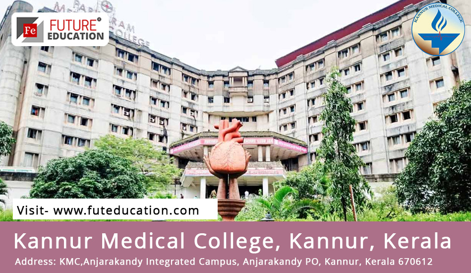 Kannur Medical College Kannur: Admissions 2023-24, Courses, Counselling, Fees, and more