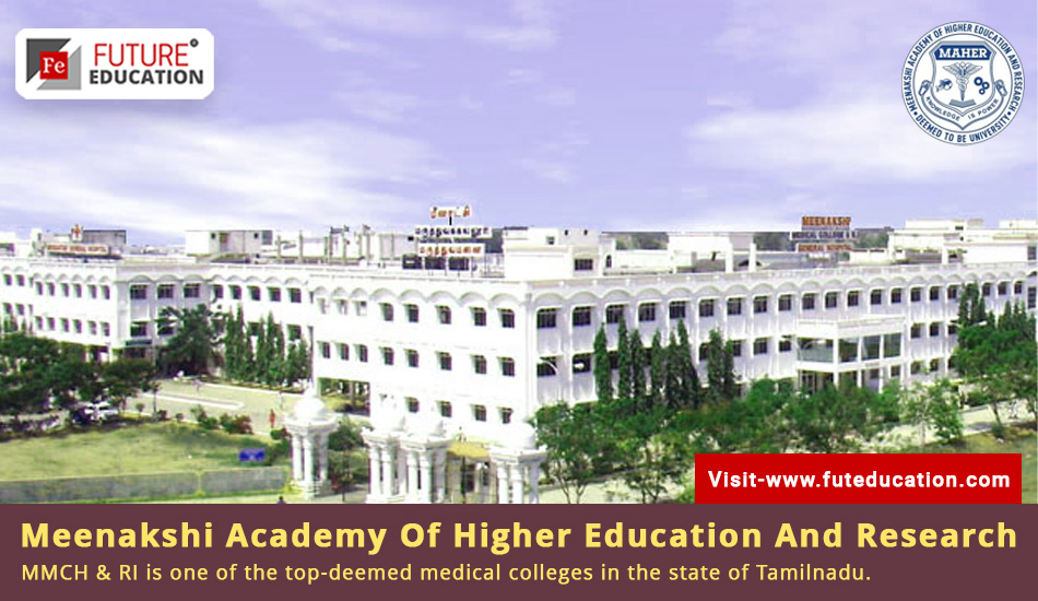 MAHER Chennai MBBS Admissions 2023,  PG Courses and latest fees 2023
