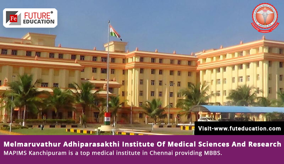 MAPIMS Kanchipuram MBBS Admissions 2023, Courses and latest Fees
