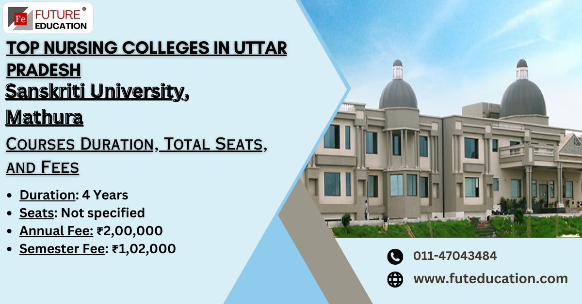 B.Sc Nursing  Course at Sanskriti University, Mathura: Fees, Admission, Seats, Reviews