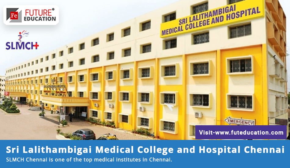 SLMCH Chennai MBBS Admissions 2023, PG Courses and latest Fees