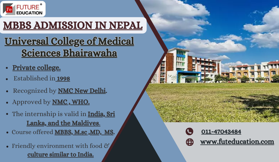S Admission in Universal College of Medical Sciences Bhairawaha: Admissions 2024, Eligibility, Fees, and more