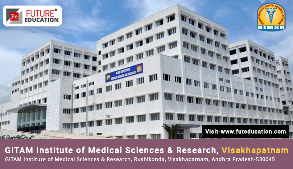 GITAM Institute of Medical Sciences & Research Visakhapatnam 2023-24