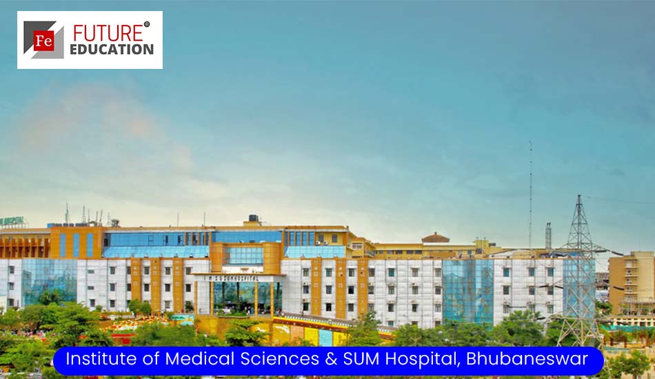 institute of medical sciences sum hospital bhubaneswar eligibility admissions courses fees