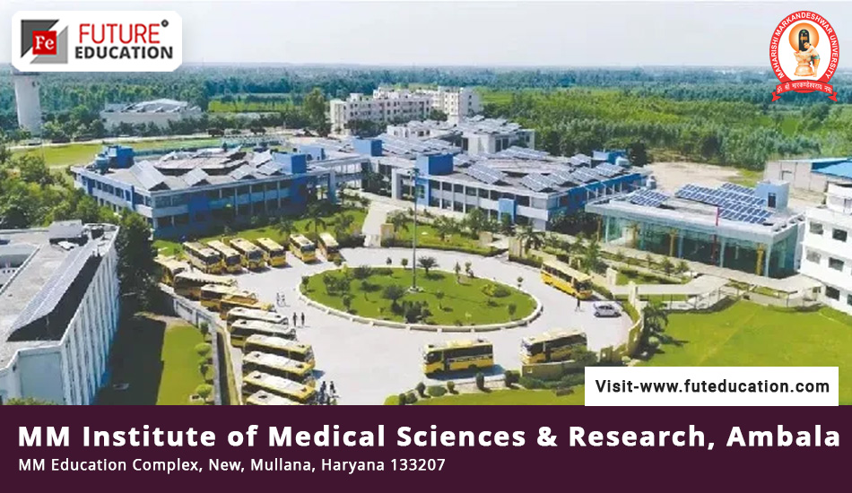 MM Institute of Medical Sciences & Research, Ambala: Admissions 2023-24,