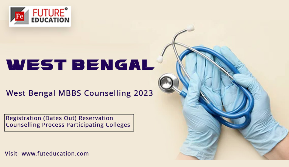 West Bengal MBBS 2023 Counselling